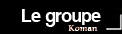 Le groupe
